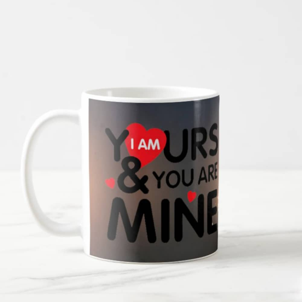  You Are Mine Loving Mug